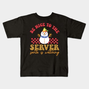 Be Nice To The server Santa Is Watching Kids T-Shirt